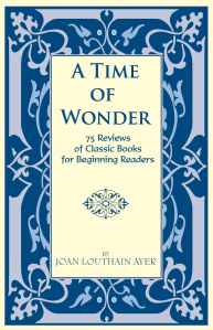 Dog Ear Publishing releases “A Time of Wonder: 75 Reviews of Classic Books for Beginning Readers” by Joan Louthain Ayer